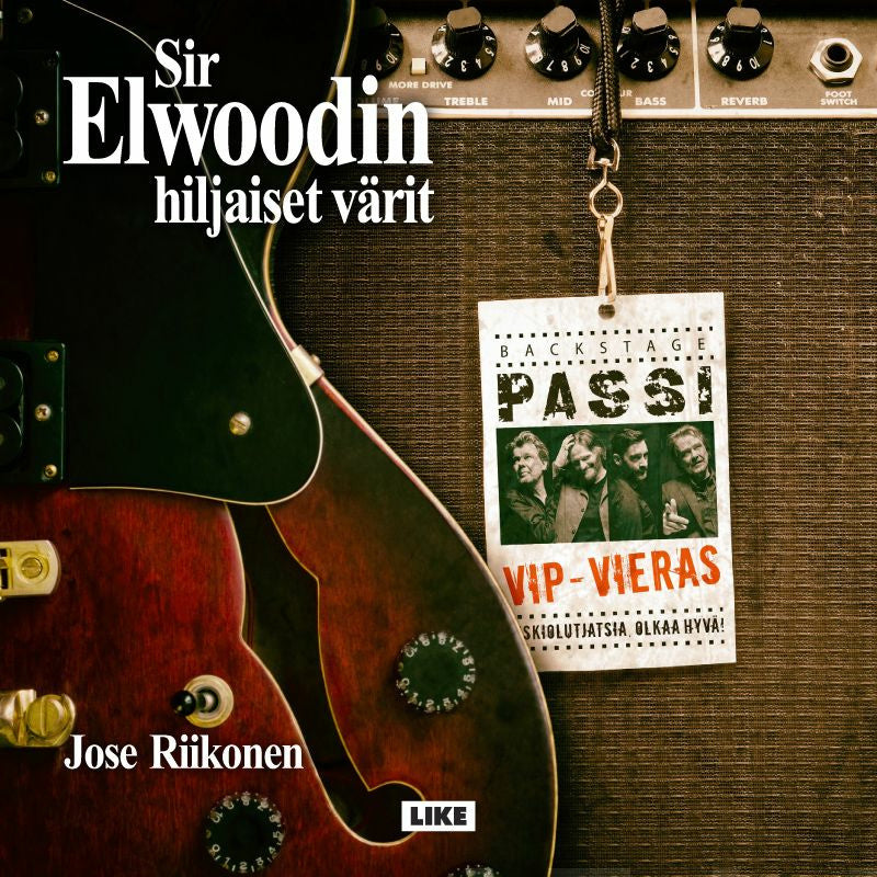 Valokuva kirjasta Jose Riikonen Sir Elwoodin hiljaiset värit - Backstage-passi, kuuluu tuoteryhmään Äänikirjat tieto.