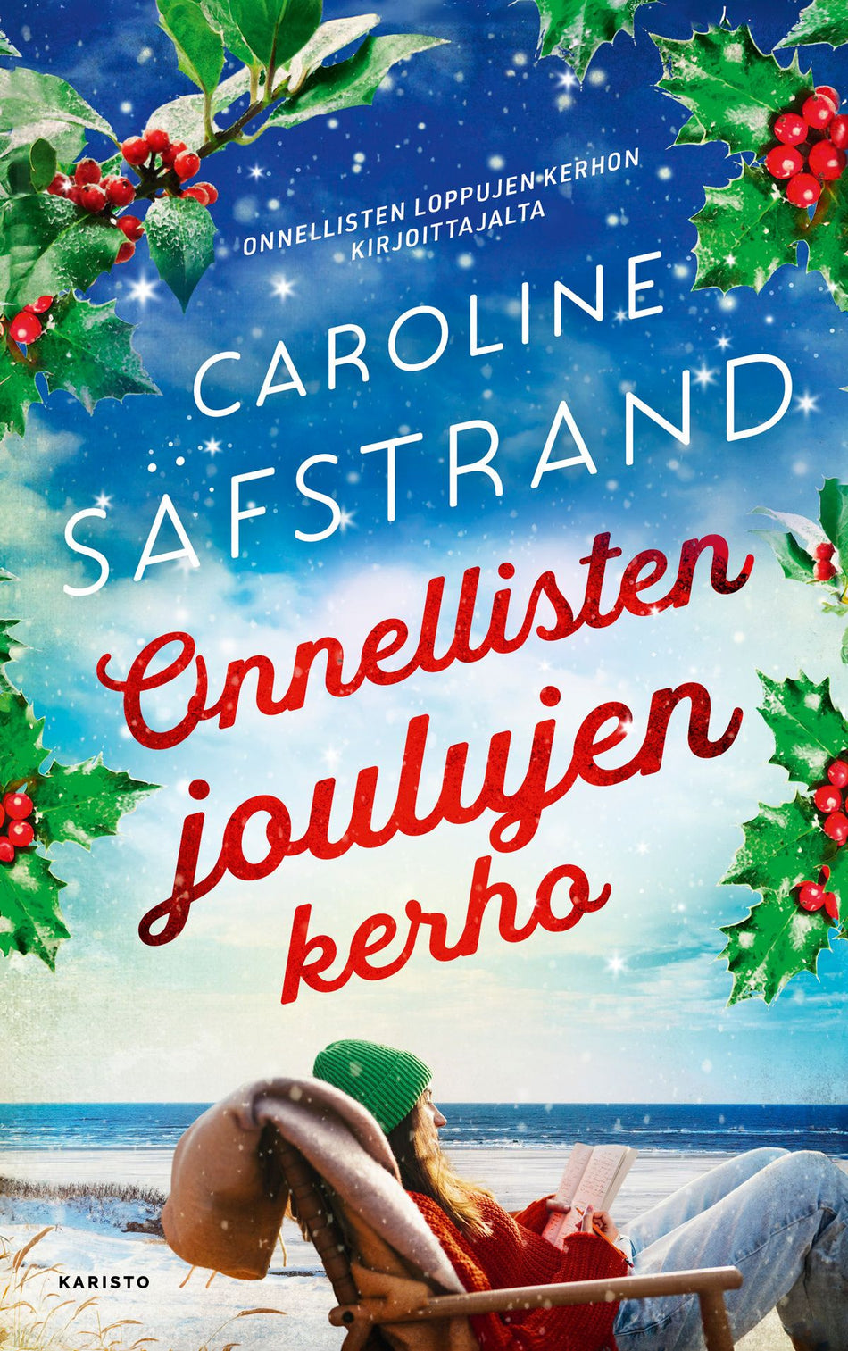 Valokuva kirjasta Caroline Säfstrand Onnellisten joulujen kerho, kuuluu tuoteryhmään Viihde- ja romantiikkakirjat.