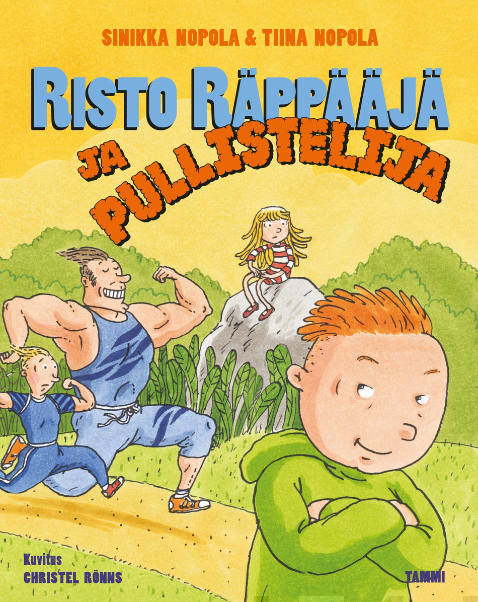 Valokuva kirjasta Sinikka Nopola / Tiina Nopola Risto Räppääjä ja pullistelija, kuuluu tuoteryhmään Lasten romaanit lorut ja runot.