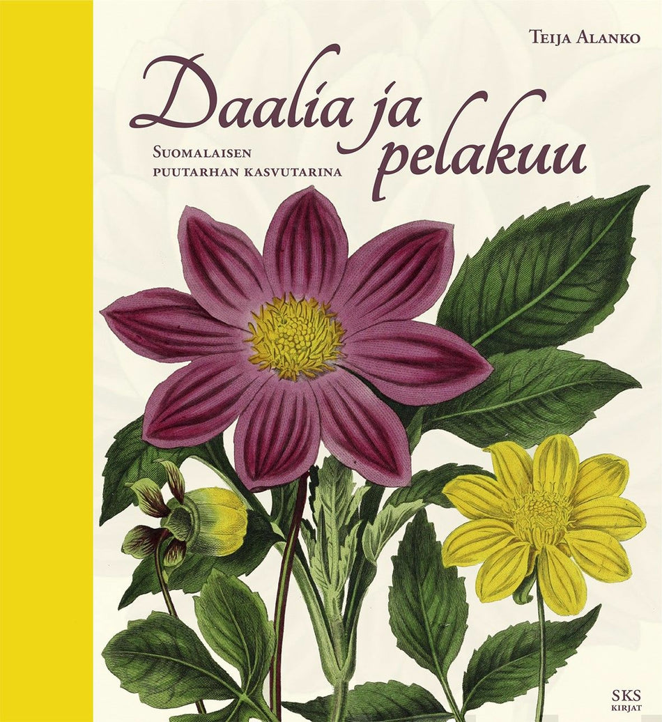 Valokuva kirjasta Teija Alanko Daalia ja pelakuu, kuuluu tuoteryhmään Luonto.