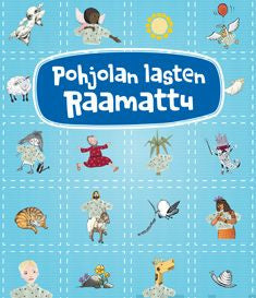 Valokuva kirjasta Anna-Mari Kaskinen / Monica Vikström-Jokela / Eeva ym. Johansson Pohjolan lasten Raamattu, kuuluu tuoteryhmään Lasten ja nuorten tietokirjat.