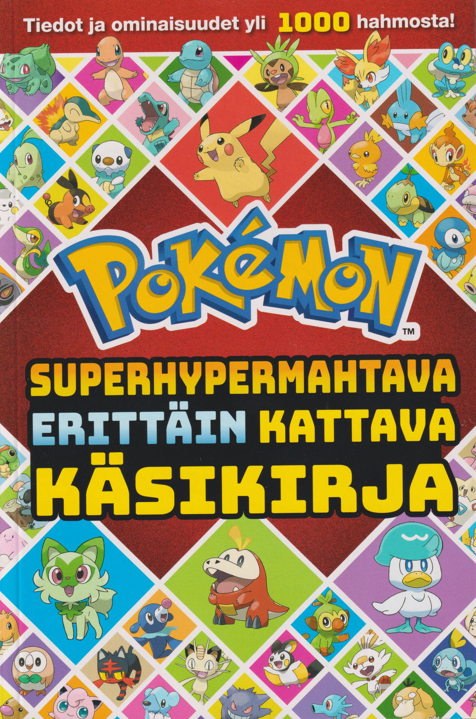 Valokuva kirjasta Kay Petronio Pokémon Superhypermahtava erittäin kattava käsikirja, kuuluu tuoteryhmään Lasten kuvakirjat.