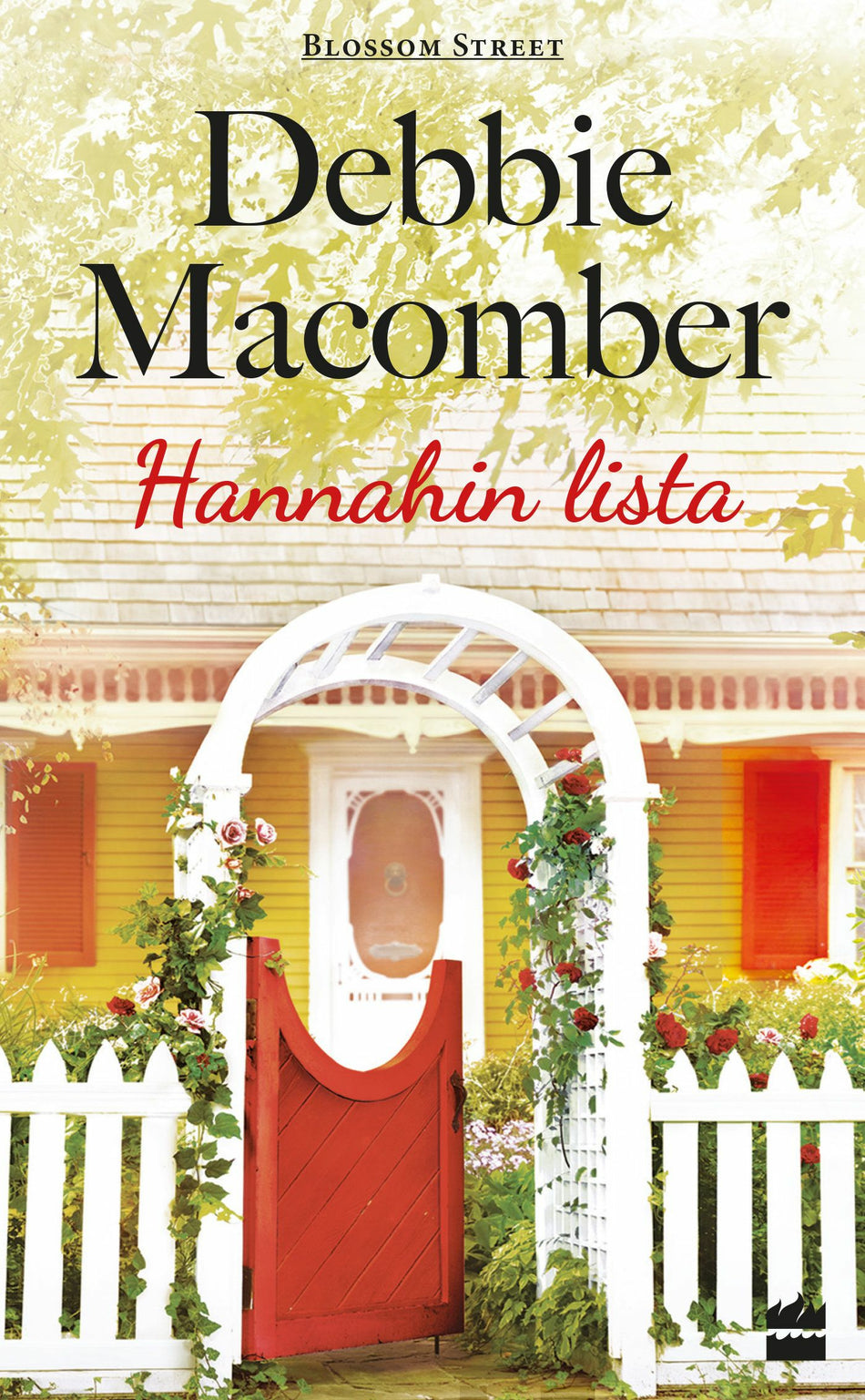 Valokuva kirjasta Debbie Macomber Hannahin lista, kuuluu tuoteryhmään E-kirjat kauno.