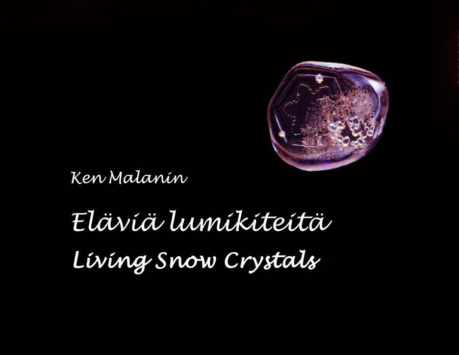 Valokuva kirjasta Ken Malanin Eläviä lumikiteitä - Living Snow Crystals, kuuluu tuoteryhmään Taiteet.