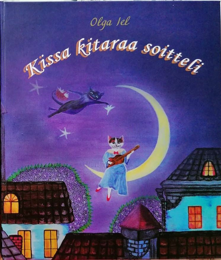 Valokuva kirjasta Olga Jel Kissa kitaraa soitteli, kuuluu tuoteryhmään Lasten kuvakirjat.