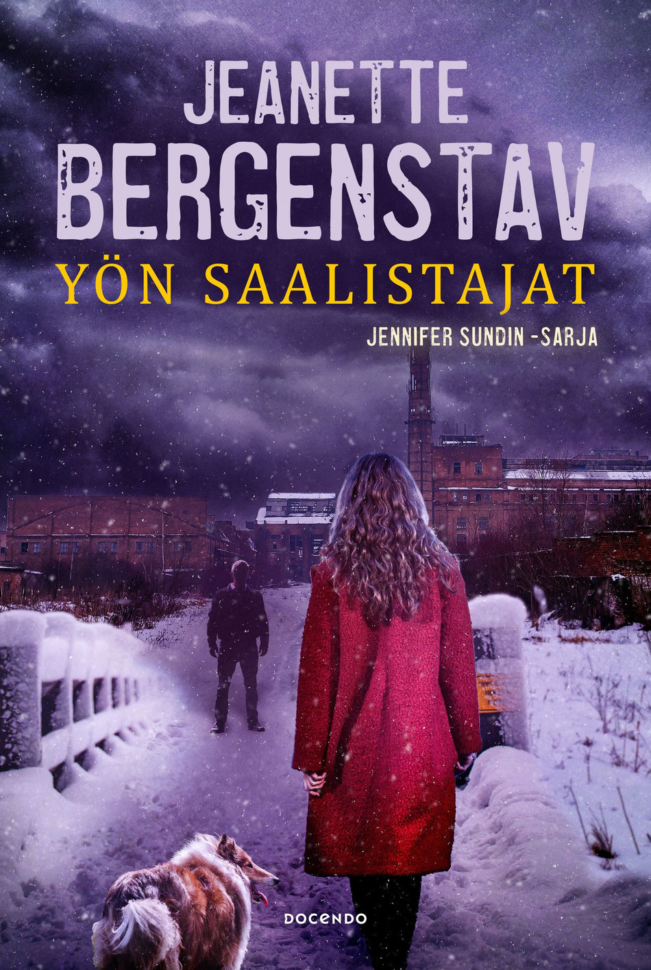 Valokuva kirjasta Jeanette Bergenstav Yön saalistajat, kuuluu tuoteryhmään Jännityskirjat.