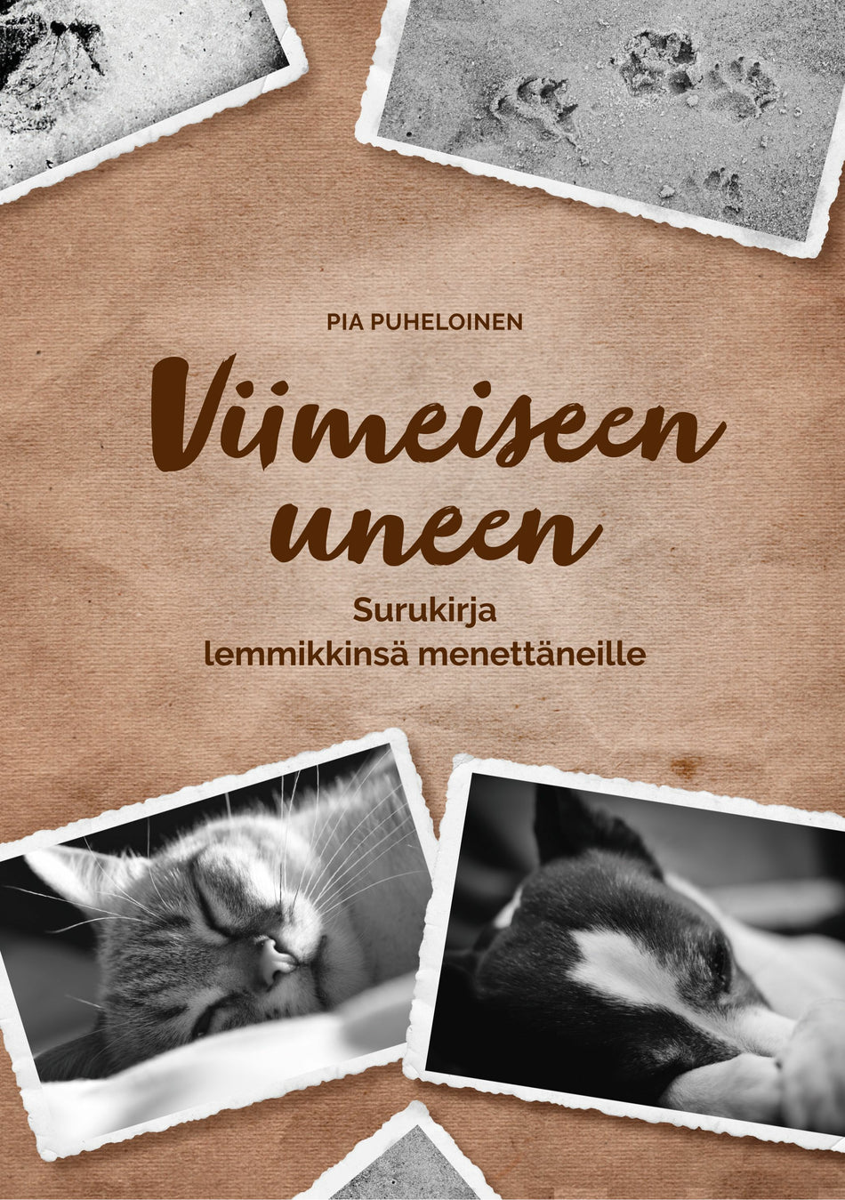 Valokuva kirjasta Pia Puheloinen Viimeiseen uneen, kuuluu tuoteryhmään Luonto.