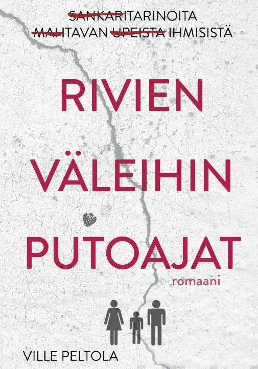 Valokuva kirjasta Ville Peltola Rivien väleihin putoajat, kuuluu tuoteryhmään Muut kaunokirjat.