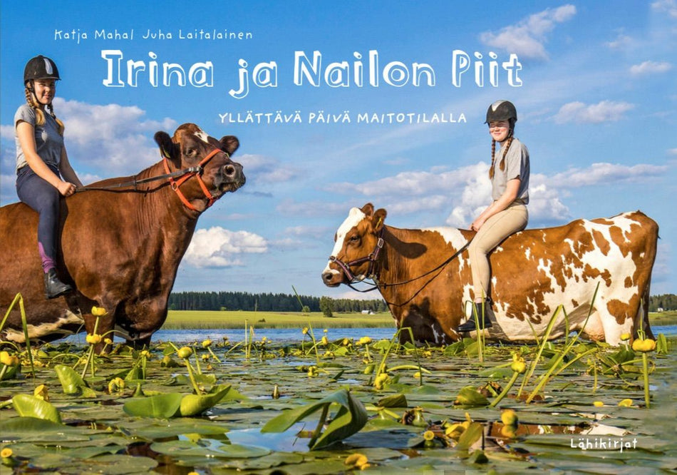 Valokuva kirjasta  Irina ja Nailon Piit, kuuluu tuoteryhmään Lasten kuvakirjat.