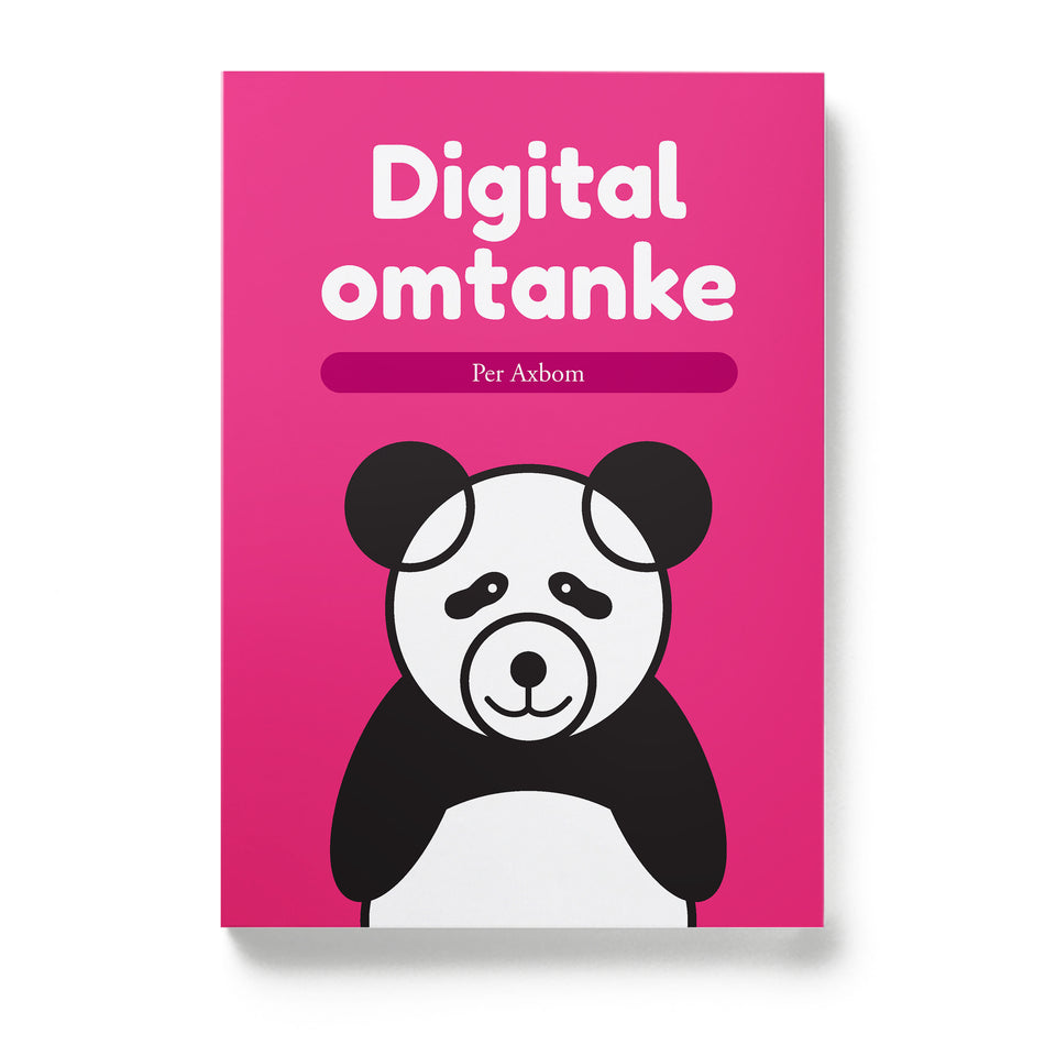 Valokuva kirjasta Per Axbom Digital omtanke, kuuluu tuoteryhmään Ruots muu tieto.