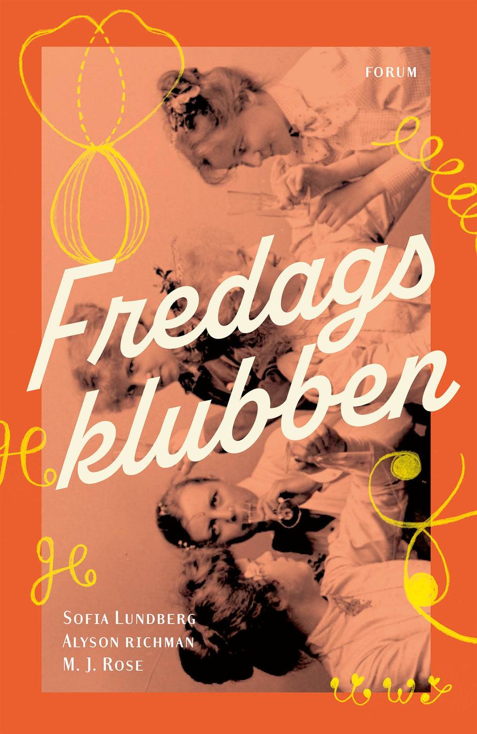 Valokuva kirjasta Sofia Lundberg / Alyson Richman / M.J Rose Fredagsklubben, kuuluu tuoteryhmään Ruots kaunokirjat.