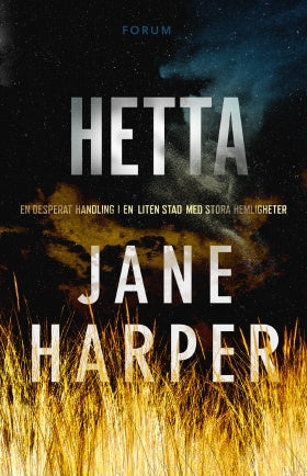 Valokuva kirjasta Jane Harper Hetta, kuuluu tuoteryhmään Ruots kaunokirjat.