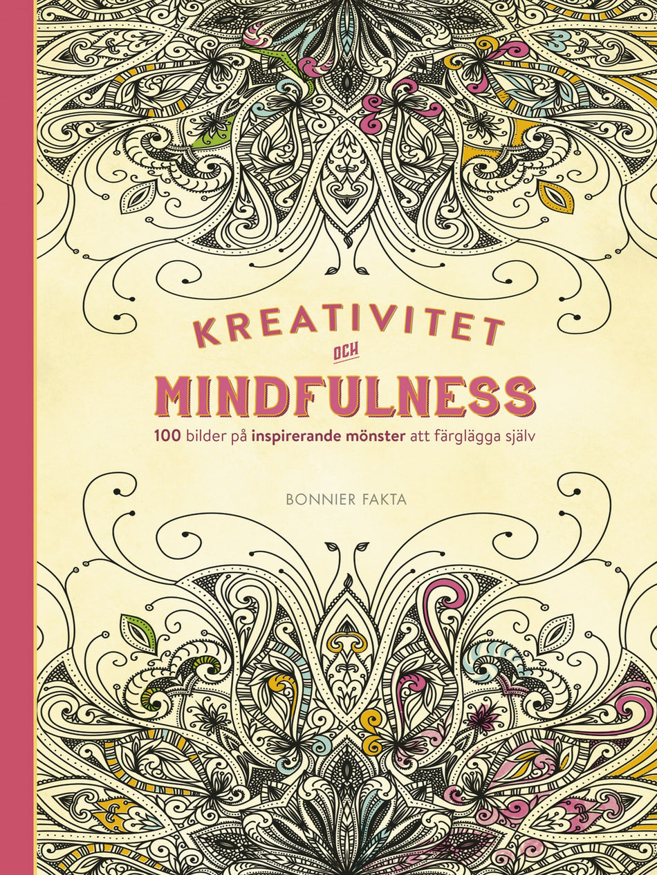 Valokuva kirjasta  Kreativitet och mindfulness. 100 bilder på inspirerande mönster att färglägga själv, kuuluu tuoteryhmään Ruots harrasteet taide.