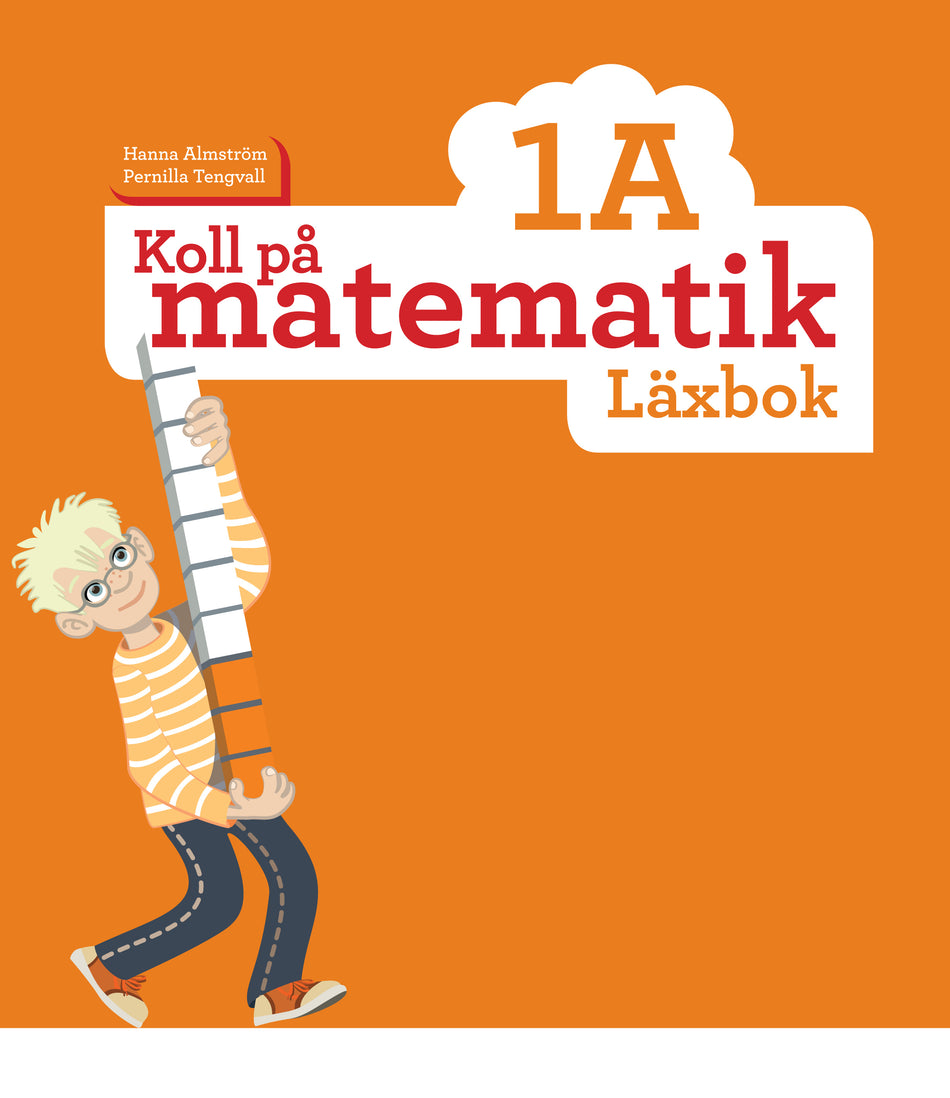 Valokuva kirjasta Hanna Almström / Pernilla Tengvall Koll på matematik 1A Läxbok, kuuluu tuoteryhmään Ruots lapset nuoret ja sarjakuvat.
