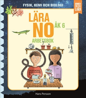 Valokuva kirjasta Hans Persson Lära NO åk 6 - arbetsbok, kuuluu tuoteryhmään Ruots lapset nuoret ja sarjakuvat.