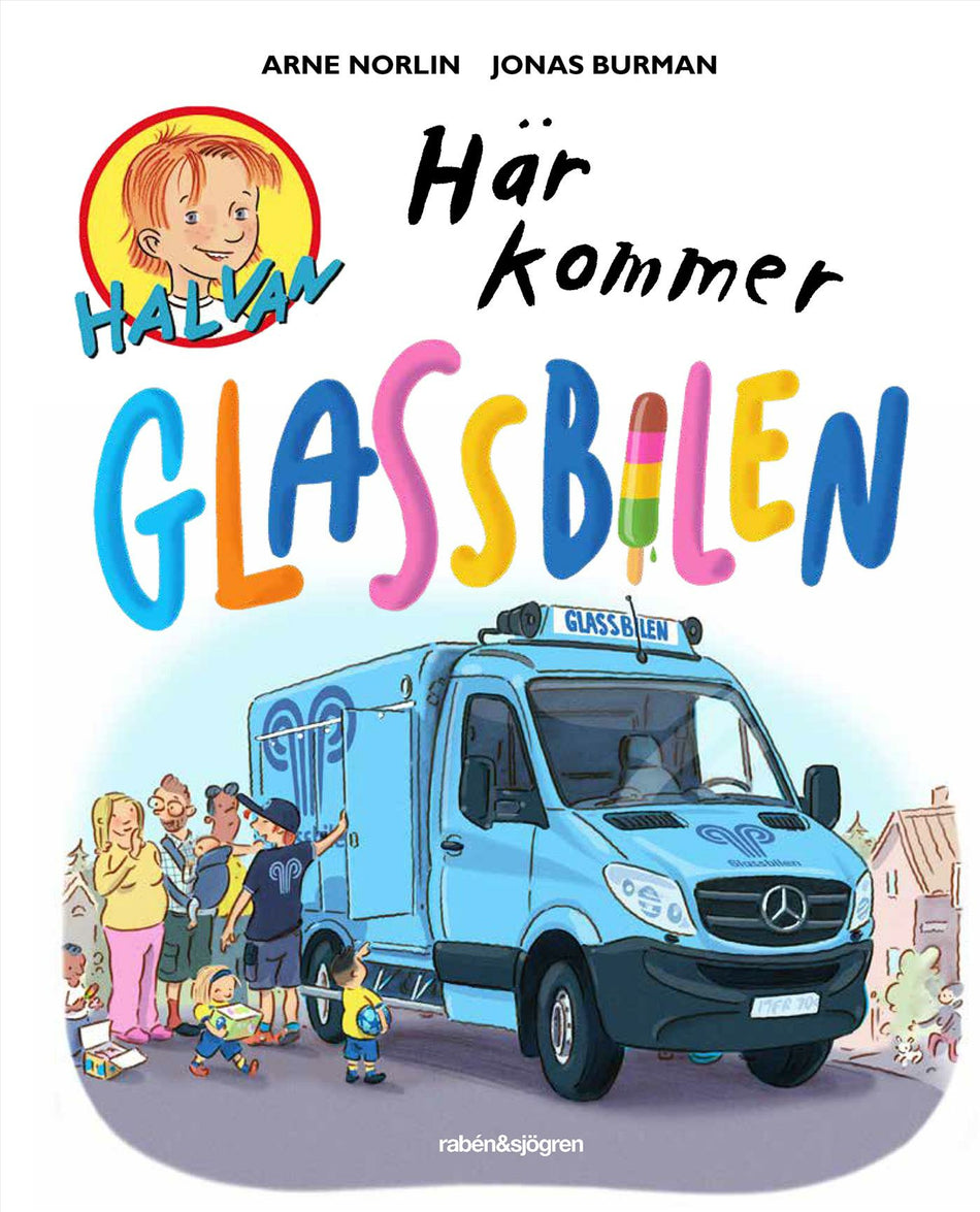 Valokuva kirjasta Arne Norlin / Jonas Burman Här kommer glassbilen, kuuluu tuoteryhmään Ruots lapset nuoret ja sarjakuvat.