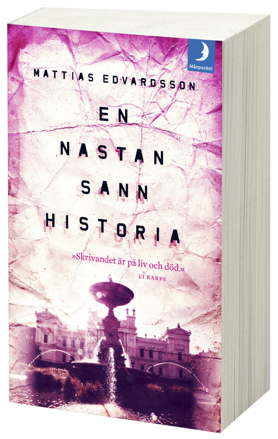 Valokuva kirjasta Mattias Edvardsson En nästan sann historia, kuuluu tuoteryhmään Ruots kaunokirjat.