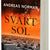 Tuotteen Svart sol pikkukuva 2