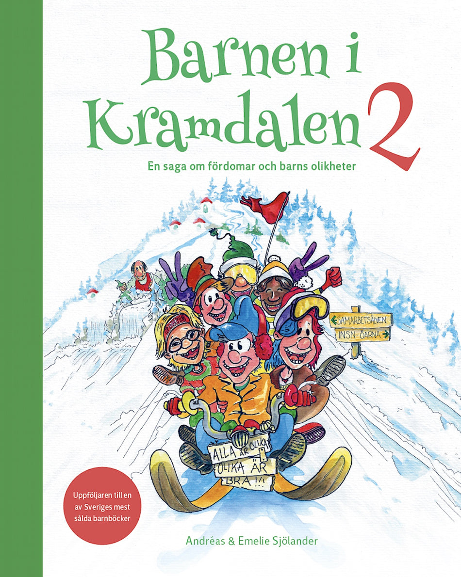 Valokuva kirjasta Andreas Sjölander / Emelie Sjölander Barnen i Kramdalen 2. En saga om fördomar och barns olikheter, kuuluu tuoteryhmään Ruots lapset nuoret ja sarjakuvat.