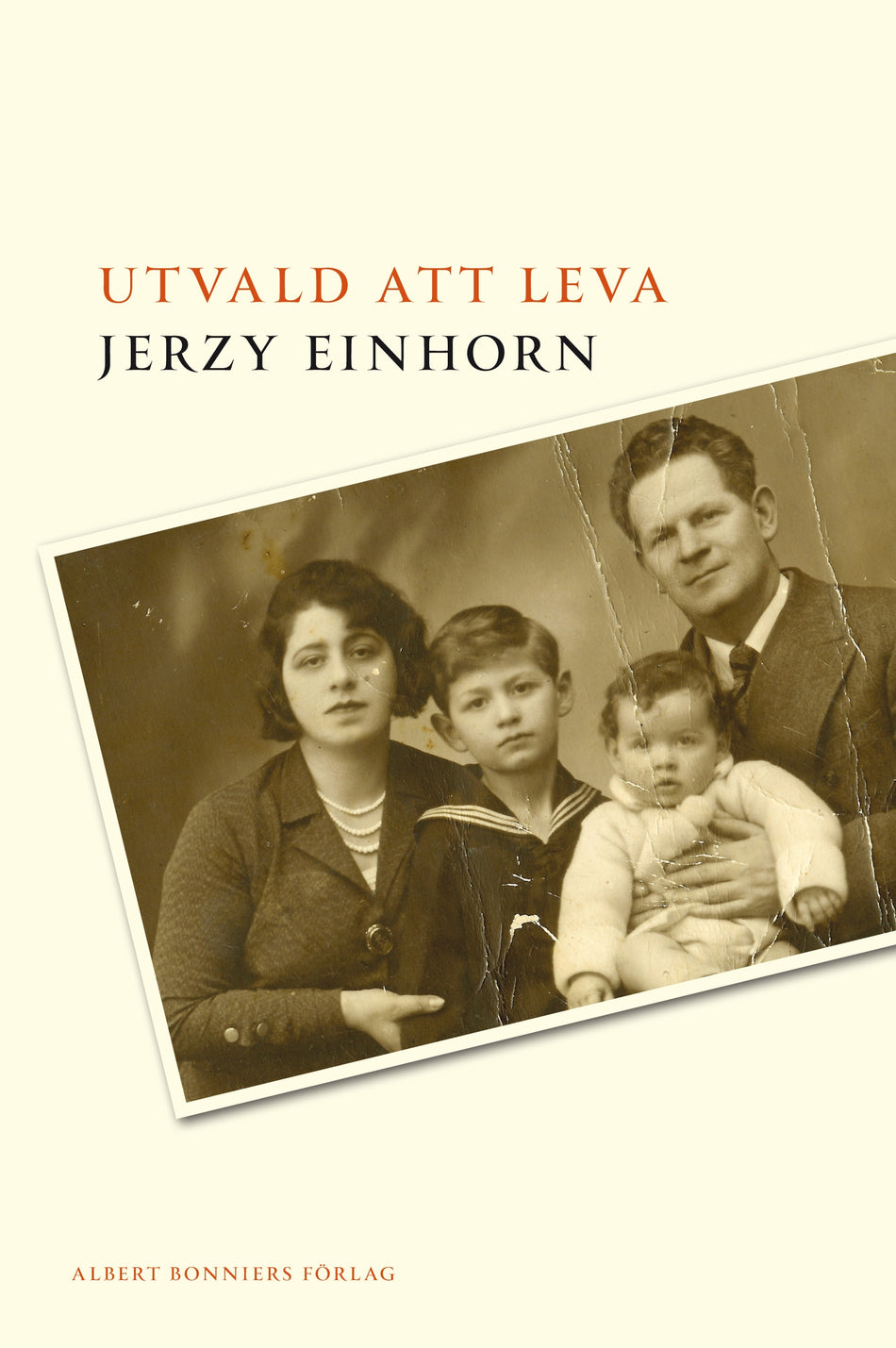 Valokuva kirjasta Jerzy Einhorn Utvald att leva, kuuluu tuoteryhmään Ruots muu tieto.