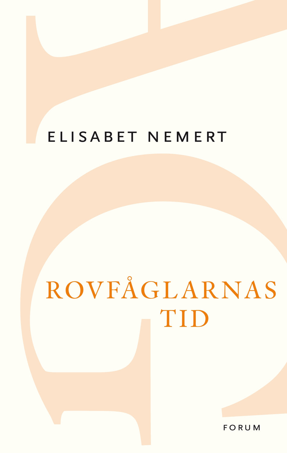 Valokuva kirjasta Elisabet Nemert Rovfåglarnas tid, kuuluu tuoteryhmään Ruots kaunokirjat.