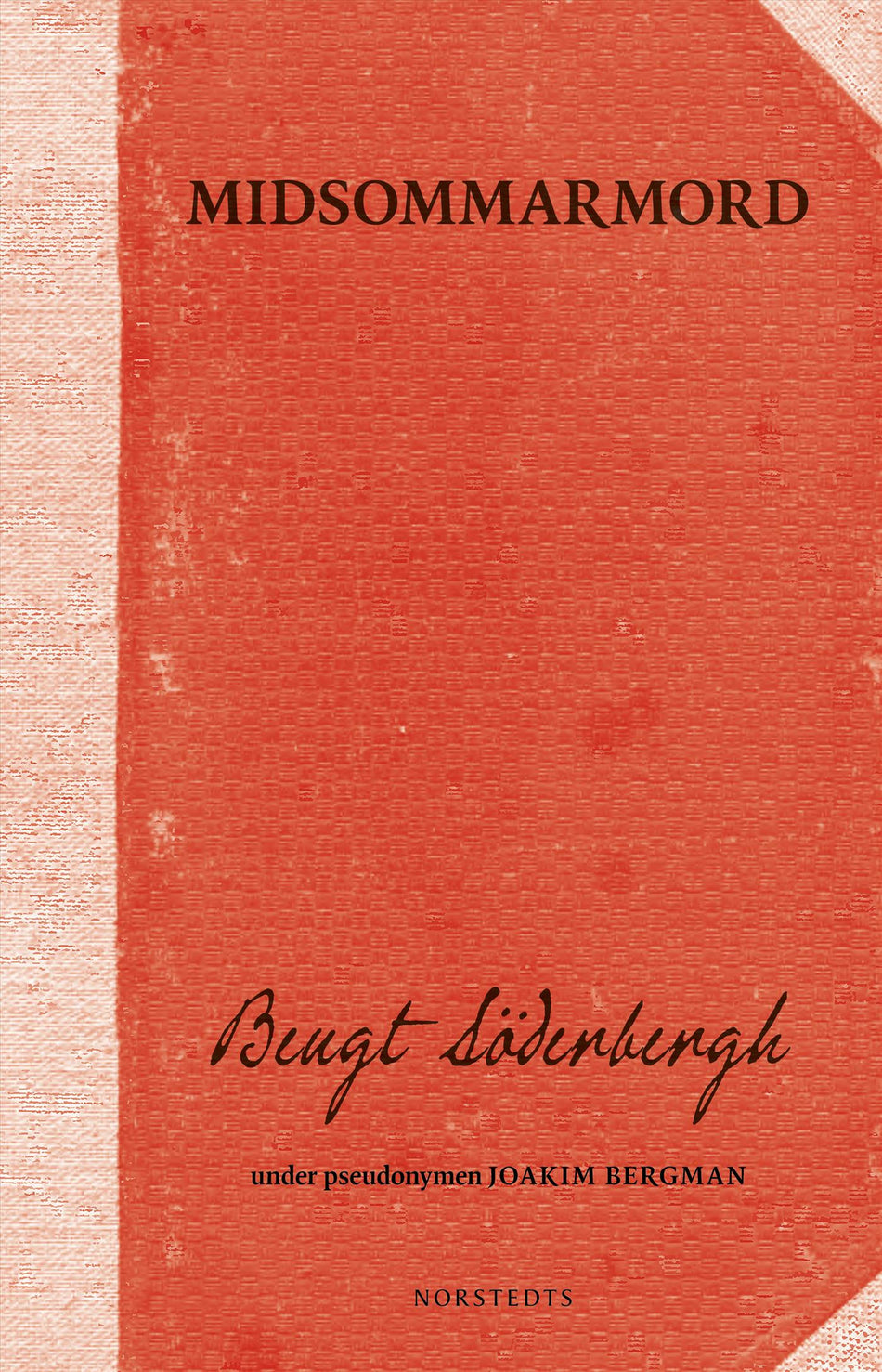 Valokuva kirjasta Joakim Bergman / Bengt Söderbergh Midsommarmord, kuuluu tuoteryhmään Ruots kaunokirjat.