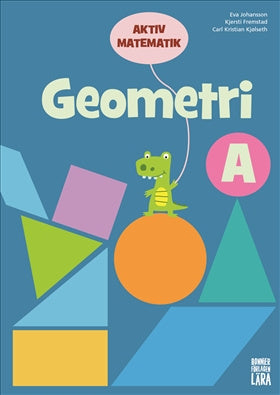 Valokuva kirjasta Eva Johansson / Kjersti Fremstad / Carl Kristian Kjølseth Aktiv matematik Geometri A, kuuluu tuoteryhmään Ruots lapset nuoret ja sarjakuvat.