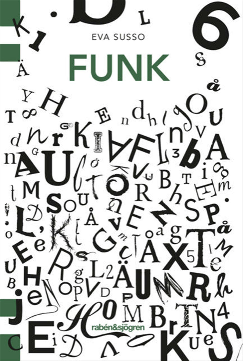 Valokuva kirjasta Eva Susso Funk, kuuluu tuoteryhmään Ruots lapset nuoret ja sarjakuvat.
