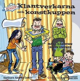 Valokuva kirjasta Måns Gahrton / Johan Unenge Klantverkarna och konstkuppen, kuuluu tuoteryhmään Ruots lapset nuoret ja sarjakuvat.
