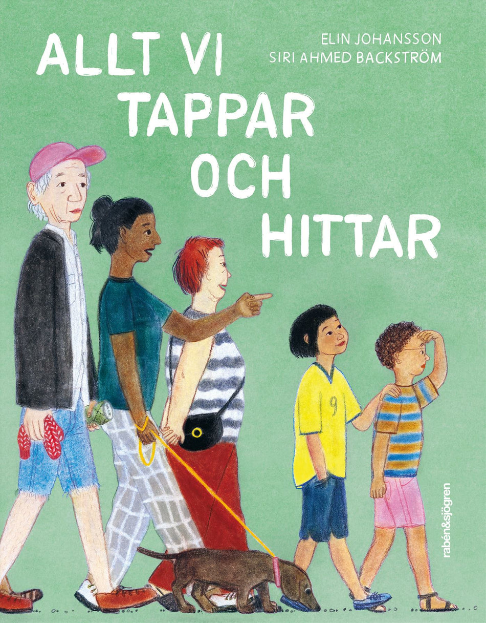 Valokuva kirjasta Elin M Johansson / Elin Johansson / Siri Ahmed Backström Allt vi tappar och hittar, kuuluu tuoteryhmään Ruots lapset nuoret ja sarjakuvat.
