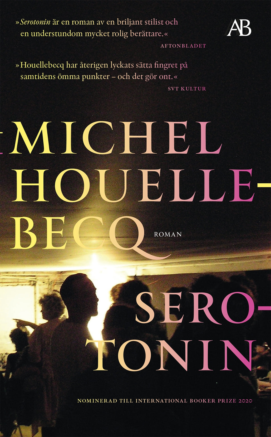 Valokuva kirjasta Michel Houellebecq Serotonin, kuuluu tuoteryhmään Ruots kaunokirjat.