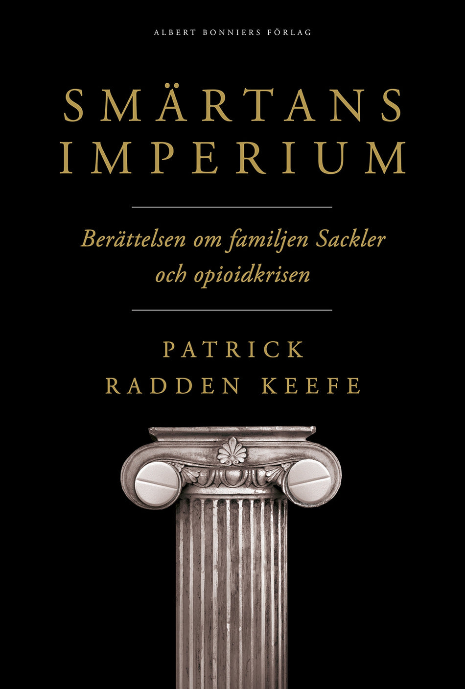 Valokuva kirjasta Patrick Radden Keefe Smärtans imperium : berättelsen om familjen Sackler och opioidkrisen, kuuluu tuoteryhmään Ruots muu tieto.