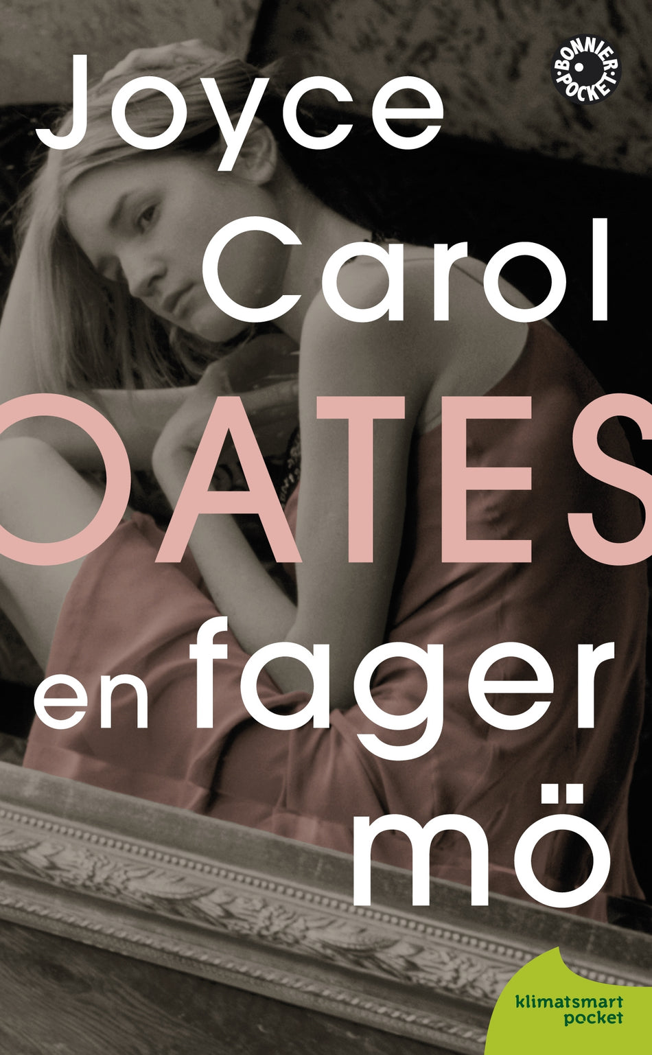 Valokuva kirjasta Joyce Carol Oates En fager mö, kuuluu tuoteryhmään Ruots kaunokirjat.