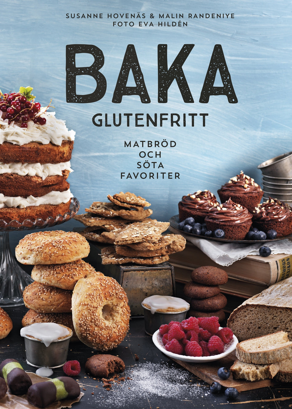 Valokuva kirjasta Susanne Hovenäs / Malin Randeniye Baka glutenfritt : matbröd och söta favoriter, kuuluu tuoteryhmään Ruots harrasteet taide.