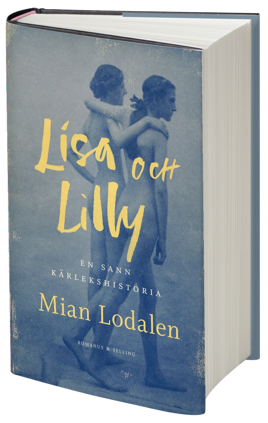 Valokuva kirjasta Mian Lodalen Lisa och Lilly : en sann kärlekshistoria, kuuluu tuoteryhmään Ruots kaunokirjat.