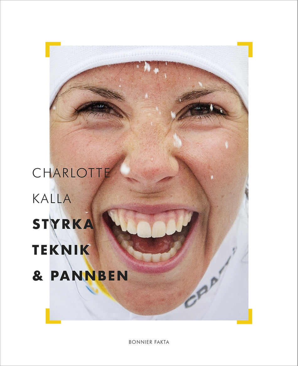 Valokuva kirjasta Charlotte Kalla Charlotte Kalla - styrka, teknik och pannben, kuuluu tuoteryhmään Ruots muu tieto.