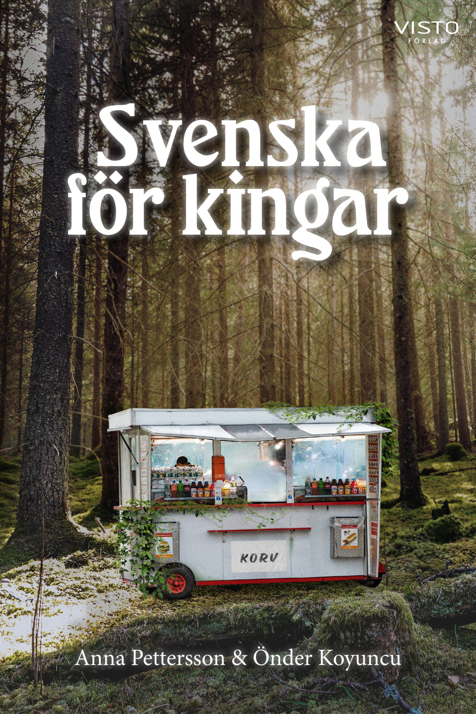 Valokuva kirjasta Anna Pettersson / Önder Koyuncu Svenska för kingar, kuuluu tuoteryhmään Ruots kaunokirjat.