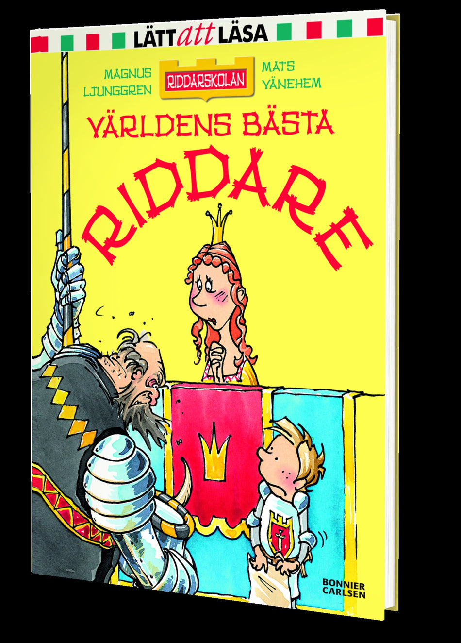 Valokuva kirjasta Magnus Ljunggren Världens bästa riddare, kuuluu tuoteryhmään Ruots lapset nuoret ja sarjakuvat.