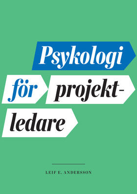 Valokuva kirjasta Leif E Andersson Psykologi för projektledare, kuuluu tuoteryhmään Ruots muu tieto.