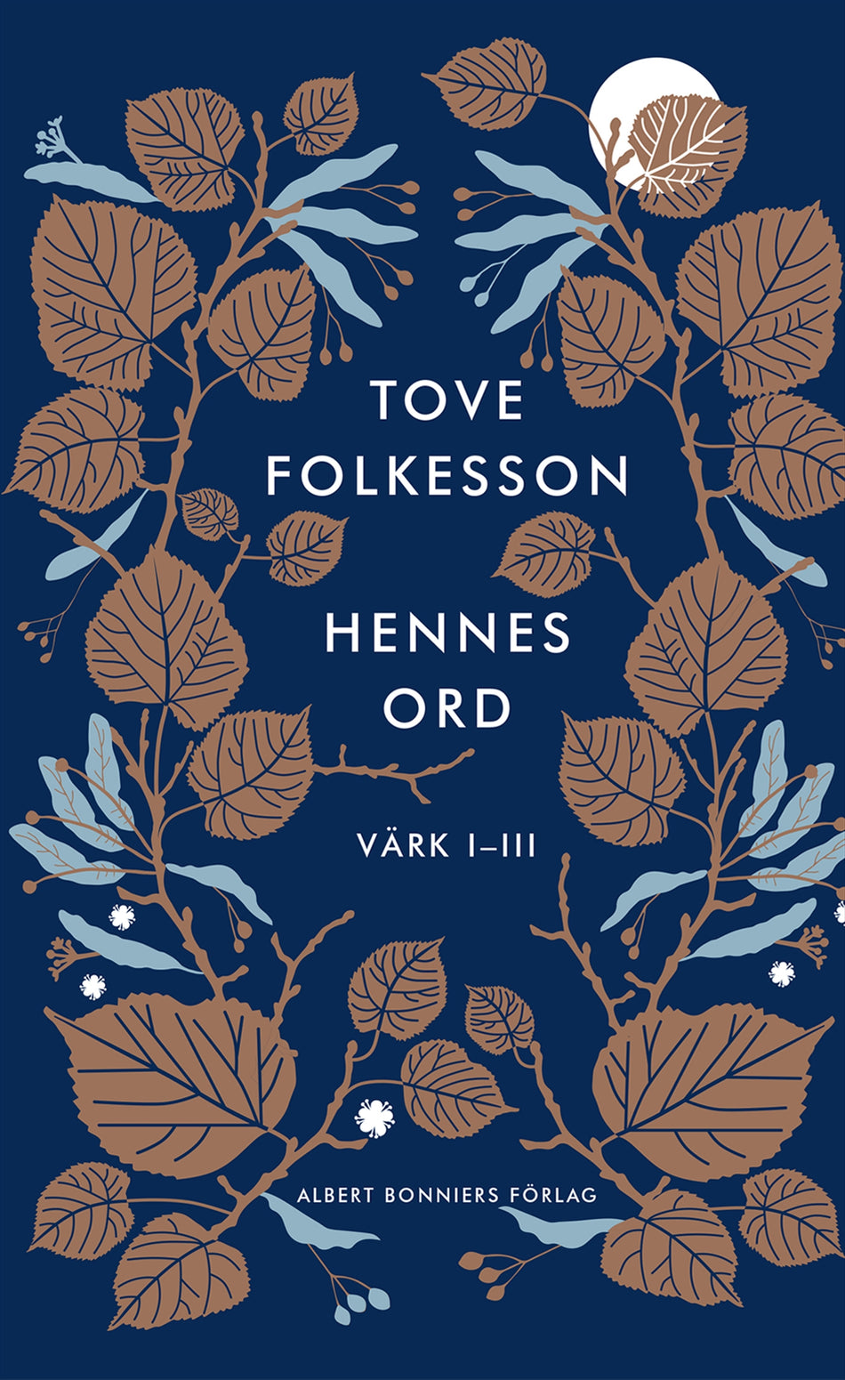 Valokuva kirjasta Tove Folkesson Hennes ord : värk I-III, kuuluu tuoteryhmään Ruots kaunokirjat.