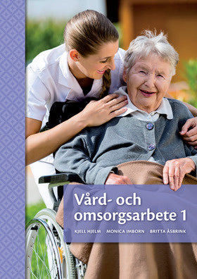 Valokuva kirjasta Monica Imborn / Britta Åsbrink / Kjell Hjelm Vård- och omsorgsarbete 1, kuuluu tuoteryhmään Ruots lapset nuoret ja sarjakuvat.