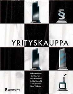 Valokuva kirjasta Mikko Katramo / Jari Lauriala / Ismo Matinlauri / Jaakko Niemelä / Karin Svennas / Nina Wilkman Yrityskauppa, kuuluu tuoteryhmään Talous yhteiskunta.