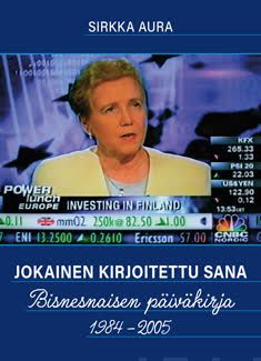 Valokuva kirjasta Sirkka Aura Jokainen kirjoitettu sana, kuuluu tuoteryhmään Elämäkerrat muistelmat.