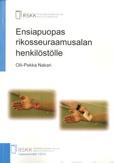 Valokuva kirjasta Olli-Pekka Nakari Ensiapuopas rikosseuraamusalan henkilöstölle, kuuluu tuoteryhmään K-kirjat.