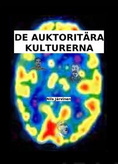 Valokuva kirjasta Nils Järvinen De auktoritära kulturerna, kuuluu tuoteryhmään Talous yhteiskunta.