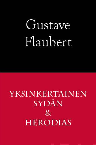Valokuva kirjasta Gustave Flaubert Yksinkertainen sydän &amp; Herodias, kuuluu tuoteryhmään Muut kaunokirjat.
