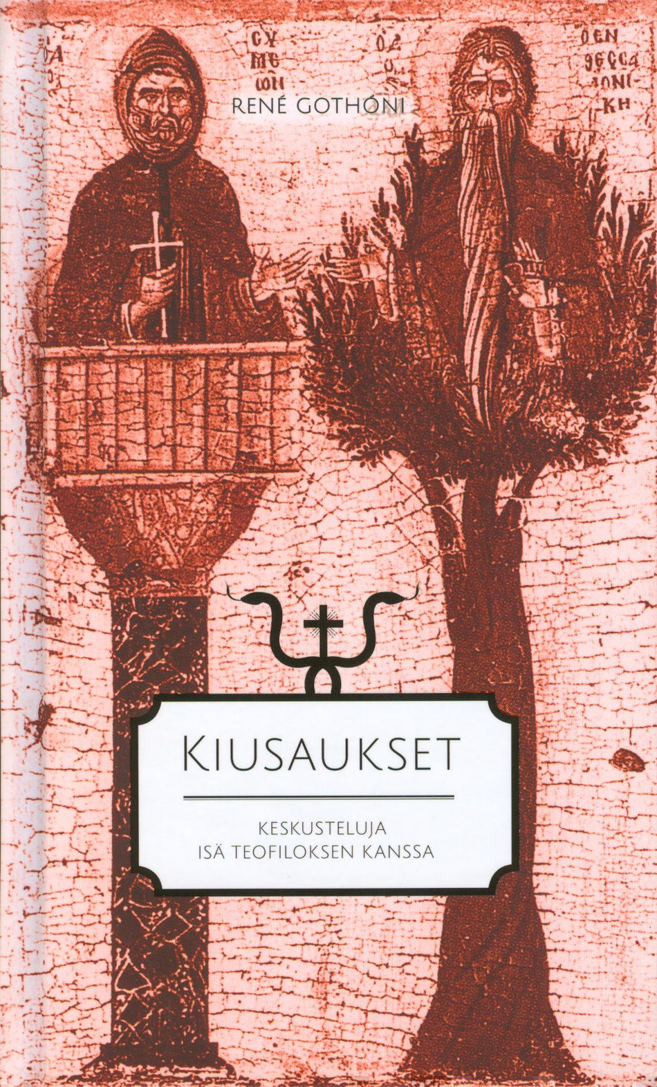 Valokuva kirjasta René Gothóni Kiusaukset, kuuluu tuoteryhmään Uskonto raamatut.