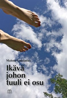 Valokuva kirjasta Malena Lahtimies Ikävä johon tuuli ei osu, kuuluu tuoteryhmään Runot.