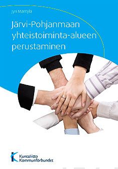 Valokuva kirjasta Jyri Mäntylä Järvi-Pohjanmaan yhteistoiminta-alueen perustaminen, kuuluu tuoteryhmään Talous yhteiskunta.
