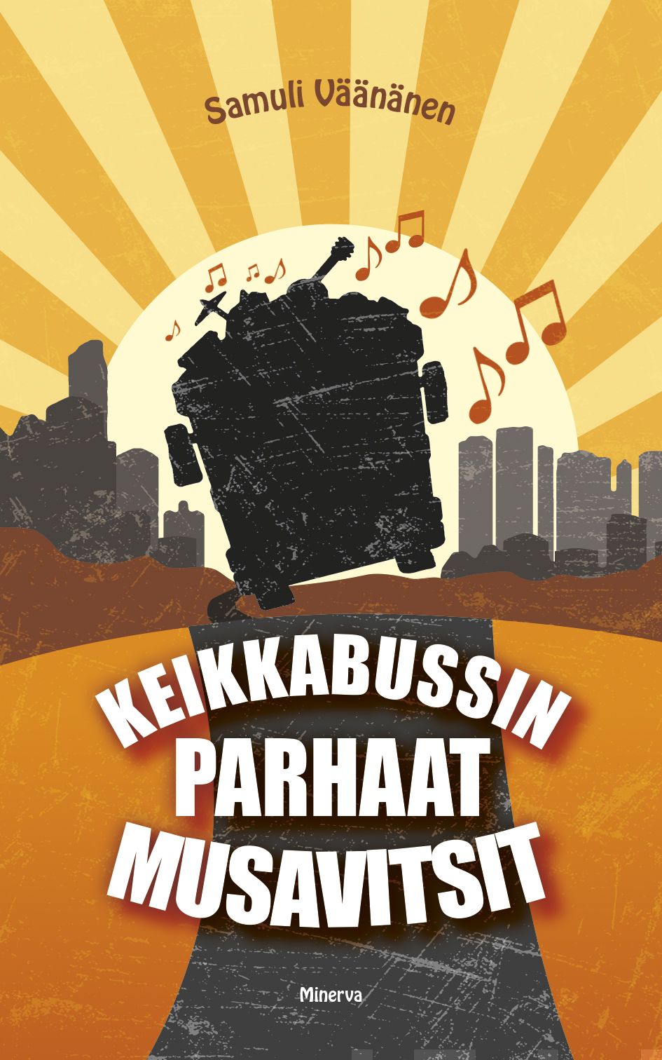 Valokuva kirjasta Samuli Väänänen Keikkabussin parhaat musavitsit, kuuluu tuoteryhmään Kotimaiset pokkarit.